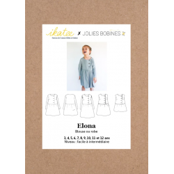 Ikatee : Pochette patron de couture ELONA-Blouse ou robe 3-12A