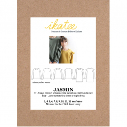 Ikatee : Pochette patron de couture JASMIN-Sweat unisexe, robe 3-12A
